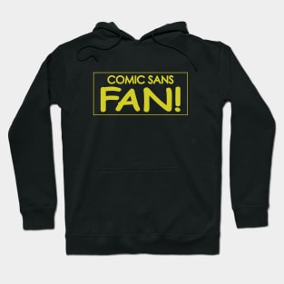 Comic Sans Fan w/ Stripe in Yellow Hoodie